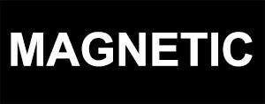MAGNETIC MAGNETIC