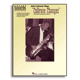 JOHN COLTRANE PLAYS COLTRANE CHANGES (C INSTRUMENTS)  BK HALLEONARD 672493
