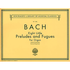 BACH- 8 little preludes & fugues (ORGAN) BK HALLEONARD 50259360