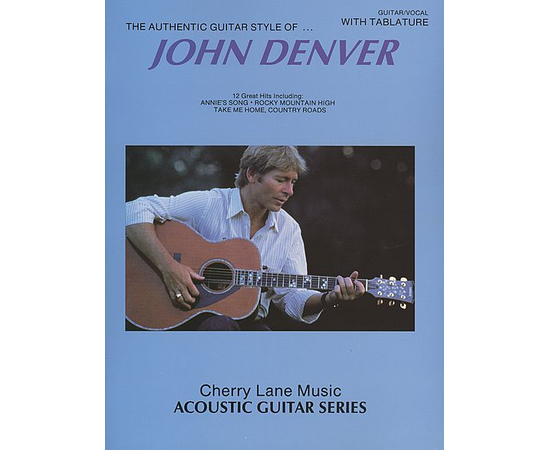 JOHN DENVER AUTHENTIC GUITAR STYLE  BK HALLEONARD 2506901 - 32521 за 0 грн. | 4Club