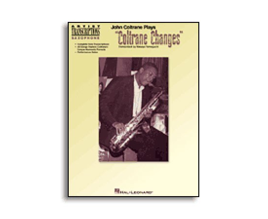 JOHN COLTRANE PLAYS COLTRANE CHANGES (C INSTRUMENTS)  BK HALLEONARD 672493 - 32716 за 0 грн. | 4Club