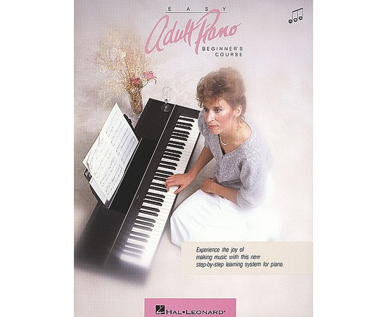 EASY ADULT PIANO BEGINNERS COURSE  BK HALLEONARD 1101 - 33423 за 0 грн. | 4Club